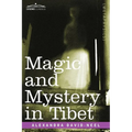 Magic and Mystery in Tibet