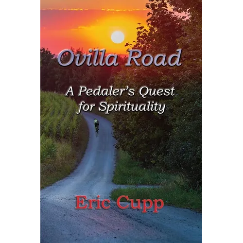 Ovilla Road: A Pedaler's Quest for Spirituality