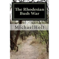 The Rhodesian Bush War