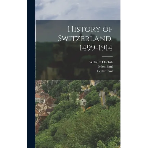 History of Switzerland, 1499-1914