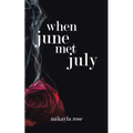 When June Met July