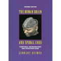 The Human Brain and Spinal Cord: Functional Neuroanatomy and Dissection Guide