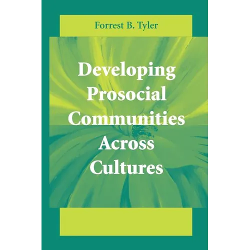 Developing Prosocial Communities Across Cultures