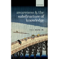 Awareness and the Substructure of Knowledge