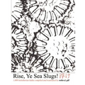 Rise, Ye Sea Slugs!