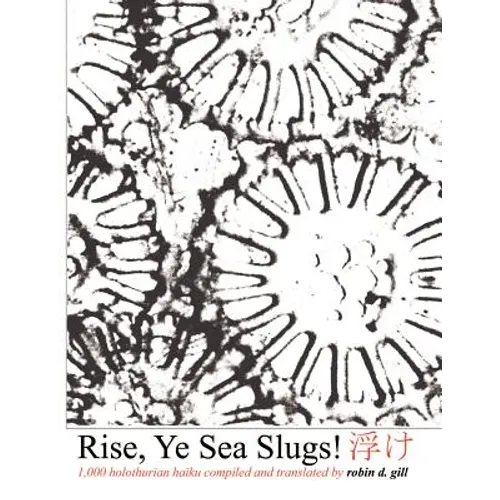 Rise, Ye Sea Slugs!