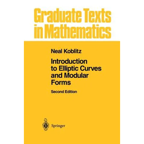 Introduction to Elliptic Curves and Modular Forms