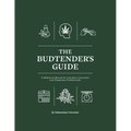 The Budtender's Guide: A Reference Manual for Cannabis Consumers and Dispensary Professionals