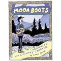 Moon Boots: The Chronicles of a Country Crooner