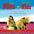 Little Miss and Spirit Bear's Kiss: A Simple Story of Rediscovering One's Light