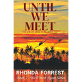 Until We Meet: Book 2