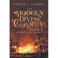 The Modern Divine Comedy Book 1: Inferno 1 Descending