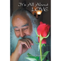 It's All About Love
