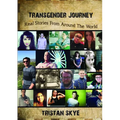 Transgender Journey: Real Stories From Around The World
