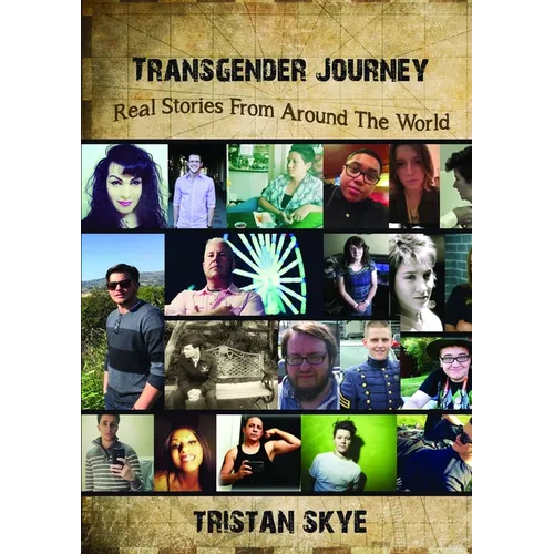 Transgender Journey: Real Stories From Around The World