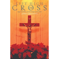 Lift High the Cross: Anglo-Catholics and the Congress Movement