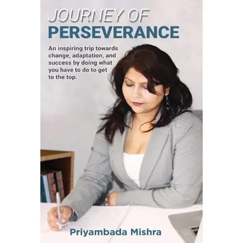 Journey of Perseverance: An entrepreneurial journey of perseverance towards the future