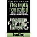 "The Dark Secrets of the Illuminati the truth revealed: Bilderberg, Secret Society, and New World Order exposed Biblically"