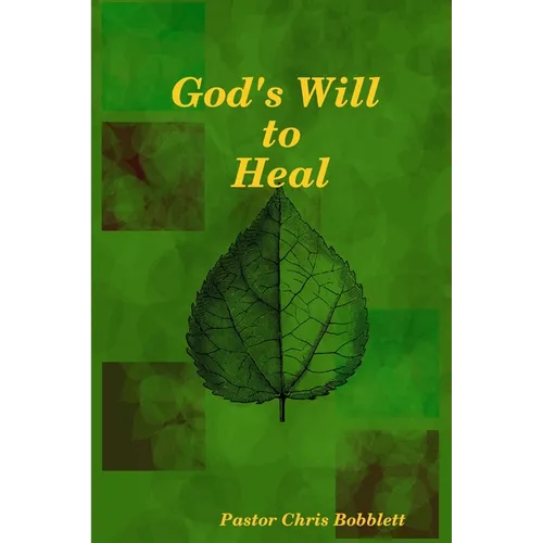 God's Will to Heal