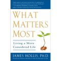 What Matters Most: Living a More Considered Life