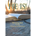 He Is!: Knowing God through Fifty Scriptural Meditations
