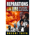 Reparations on Fire: How and Why it's Spreading Across America