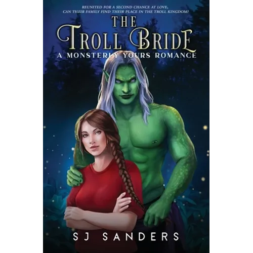 The Troll Bride: A Monsterly Yours Romance