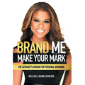 Brand Me: Make Your Mark
