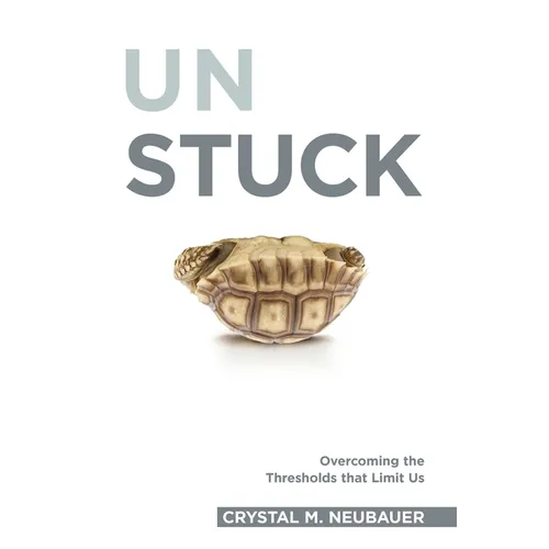 Unstuck: Overcoming the Thresholds that Limit Us