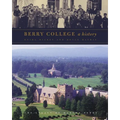 Berry College: A History