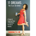 11 Dreams: The 3 a.m. Go-Getter