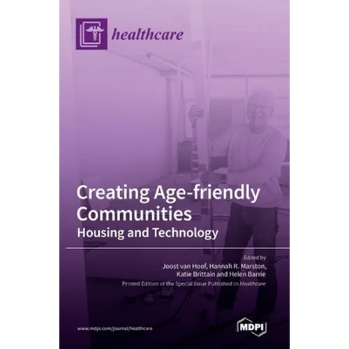 Creating Age-friendly Communities: Housing and Technology
