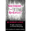 Method--Or Madness?