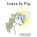 Learn to Fly: An illustrated book for adults and teens navigating grief and loss