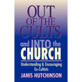 Out of the Cults and Into the Church
