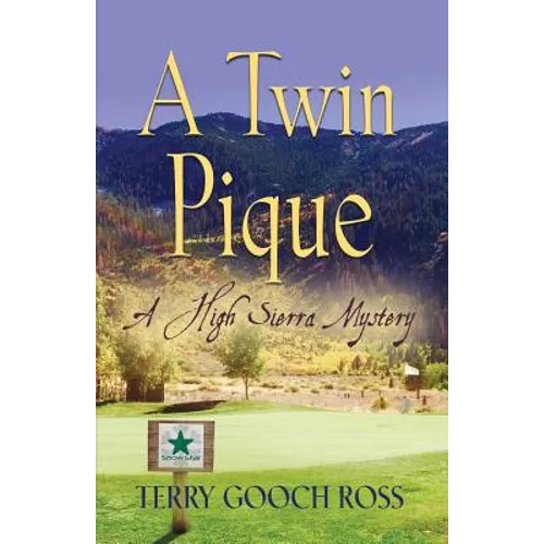 A Twin Pique: A High Sierra Mystery