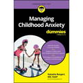 Managing Childhood Anxiety for Dummies