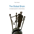 The Global Brain: The Awakening Earth in a New Century