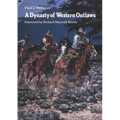 A Dynasty of Western Outlaws