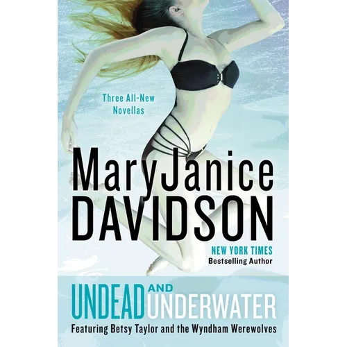 Undead and Underwater: A Queen Betsy Novel