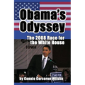 Obama's Odyssey: The 2008 Race for the White House