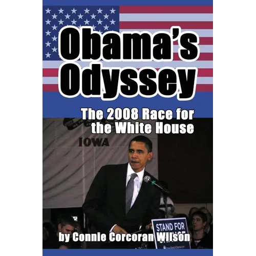 Obama's Odyssey: The 2008 Race for the White House