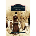 Allegheny City 1840-1907