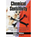 Chemical Sensitivity: A Guide to Coping with Hypersensitivity Syndrome, Sick Building Syndrome and Other Environmental Illnesses