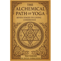 The Alchemical Path of Yoga: Seven Stages to Living Coherence