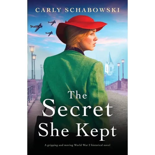 The Secret She Kept: A gripping and moving World War 2 historical novel