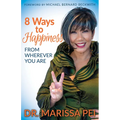 8 Ways to Happiness: From Wherever You Are