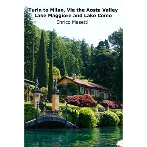Turin to Milan, Via the Aosta Valley, Lake Maggiore and Lake Como