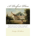 A Perfect Plan: Helena's Stories: Britannia, Vol. I