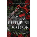 Ruthless Traitor